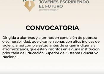 Abren convocatoria para becas de Jóvenes Escribiendo el Futuro