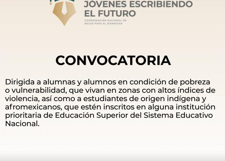 Abren convocatoria para becas de Jóvenes Escribiendo el Futuro