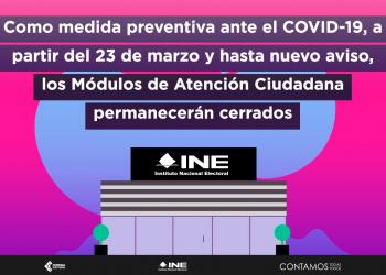 INE cierra temporalmente Módulos de Atención