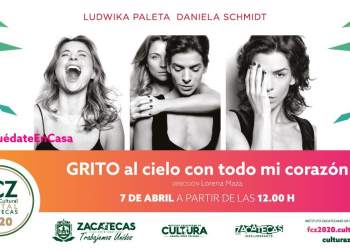 Grito al cielo con todo mi corazón presente en el Festival Cultural Digital Zacatecas