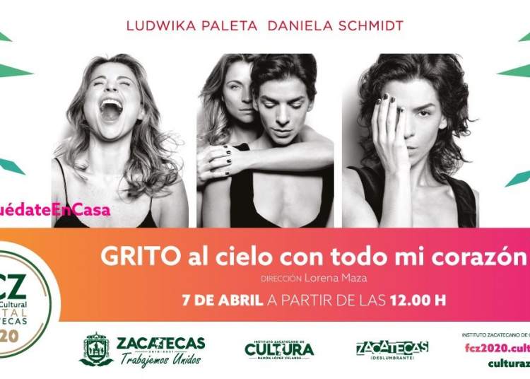 Grito al cielo con todo mi corazón presente en el Festival Cultural Digital Zacatecas