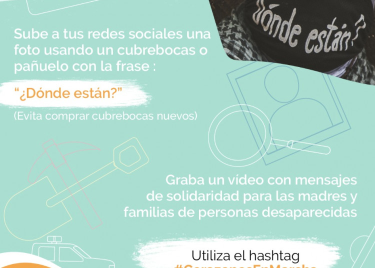 Madres buscan a sus hijos desparecidos este 10 de mayo: #CorazonesEnMarcha