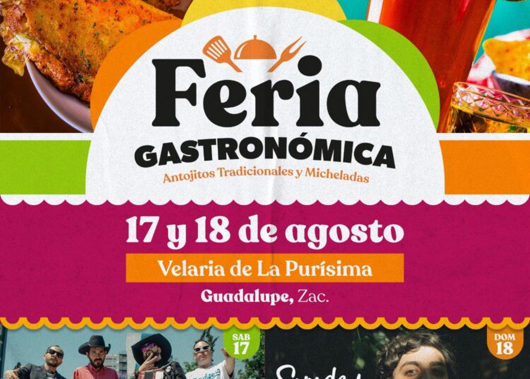 Todo listo para la “Feria Gastronómica, antojitos tradicionales y micheladas” en Guadalupe