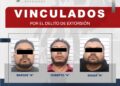 Vinculan a proceso a tres probables extorsionadores